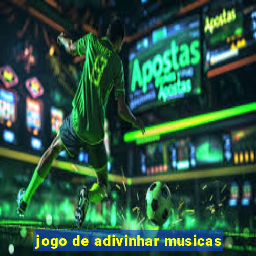 jogo de adivinhar musicas